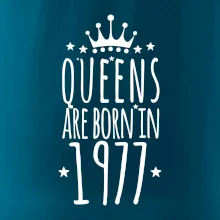 Queens are born in 1977 Queens are born in 1977