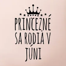 Princezné sa rodia v júni