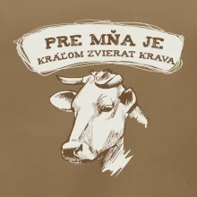 Pre mňa je kráľom zvierat krava