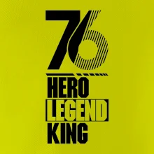 Hero, Legend, King 1976