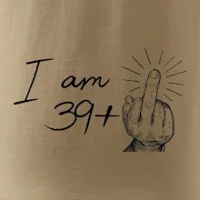 I am fuck off 40 I am fuck off 40