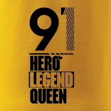 Hero, Legend, King / Queen 1991