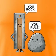 You rock, you rule!