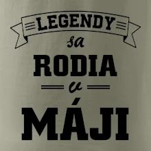 Legendy sa rodia v máji