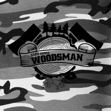Hard Work Woodsman