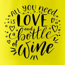 All you need is love and bottle of wine