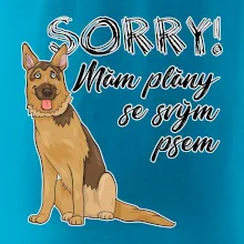Nemecký ovčiak - Sorry, mám plány