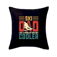 Ski dad like a regular dad but cooler Ski dad like a regular dad but cooler