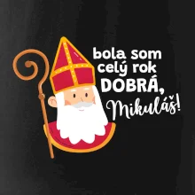 Bola som celý rok dobrá, Mikuláš!
