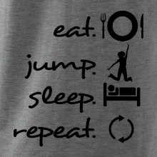 Eat jump sleep repeat