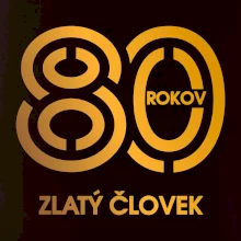 80 rokov zlatý človek