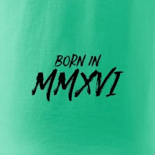 Born in - Rímske číslo 2016