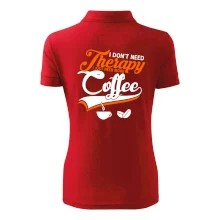 I don't need therapy coffee