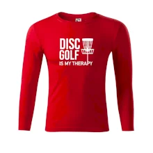 Disc golf is my therapy Disc golf is my therapy