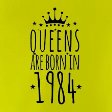 Queens are born in 1984