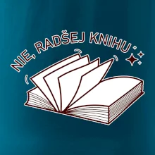 Nie, radšej knihu