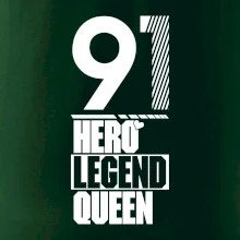 Hero, Legend, Queen 1991