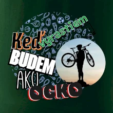 Keď vyrastiem budem ako ocko MTB