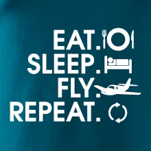 Eat sleep fly repeat