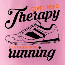 I don't need therapy running