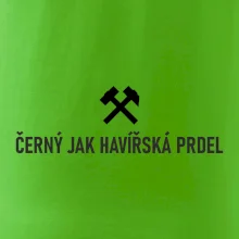 ČERNÝ JAK HAVÍŘSKÁ PRDEL﻿