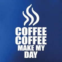 Coffee makes my day Coffee makes my day