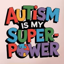 Autism is my superpower barevný