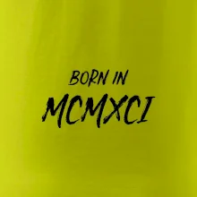 Born in - Rímske číslo 1991