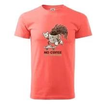 No cofee no workee No cofee no workee