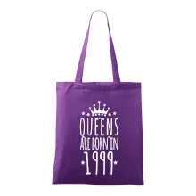 Queens are born in 1999