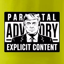 Parental advisory Trump