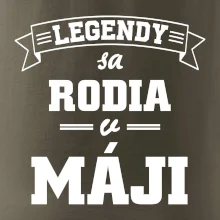 Legendy sa rodia v máji