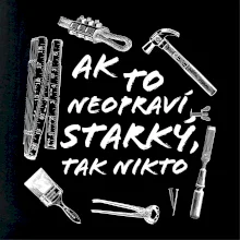 Ak to neopraví STARKÝ, tak nikto čiernobiely