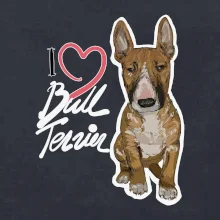 I love bull terrier