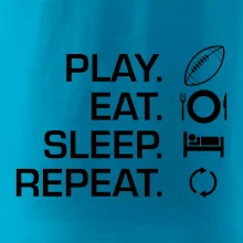 Play Eat Sleep Repeat americký fotbal Play Eat Sleep Repeat americký fotbal