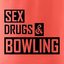 Sex drugs bowling