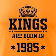 Kings are born in 1985 Kings are born in 1985