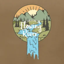 Life is like a Flowing river