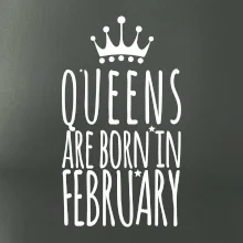Queens are born in February