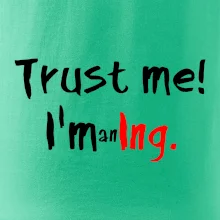 Trust me I´m an Ing. / Ver mi som Ing. Trust me I´m an Ing. / Ver mi som Ing.