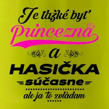 Je ťažké byť princezná - Hasička Je ťažké byť princezná - Hasička