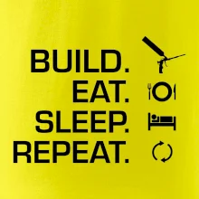 Build eat sleep repeat - montážna pena