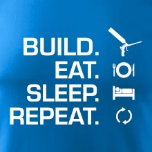 Build eat sleep repeat - montážna pena