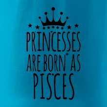 Princesses are born as Pisces - Ryby Princesses are born as Pisces - Ryby