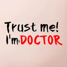 Trust me I´m  a Doctor / Ver mi som Doktor