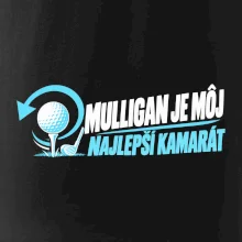 Mulligan je môj najlepší kamarát