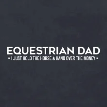 Equestrian dad - mom