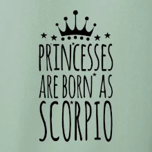 Princesses are as born as Scorpio - Škorpión