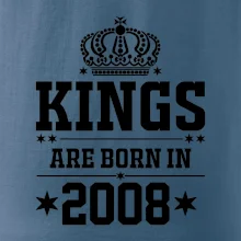Kings are born in 2008