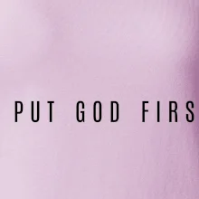 Put God first slabý nápis